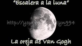 Escalera a la luna - La oreja de Van Gogh (Audio HD)