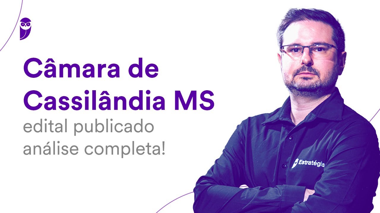 Câmara de Cassilândia MS: edital publicado - análise completa!