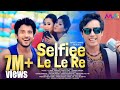 Selfiee Le Le Re Montu Moni Saikia Super Hit Assamese Song