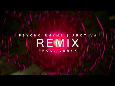 Psycho Rhyme | Protiva - Remix (prod. Leryk)