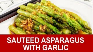 Sauteed Asparagus - How to cook in three easy steps