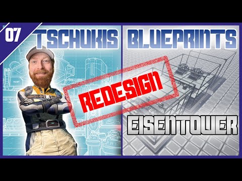Tschukis SATISFACTORY Blueprints - 07 - Eisentower Redesign MK3
