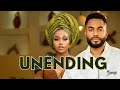 UNENDING UCHE MONTANA CHIKE DANIELS MIWA OLORUNFEMI LATEST NOLLYWOOD MOVIE 2025