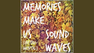 Memories Make Us (Instrumental)