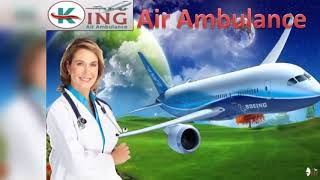 Best Air Ambulance Service in Patna and Guwahati by King Ambulance