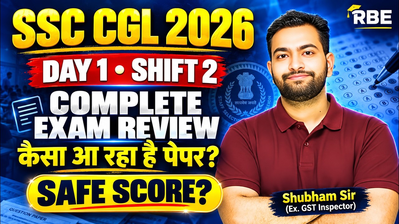 SSC CGL 2026 Day 1 shift -2 Complete exam review| Detailed analysis and safe score| Shubham Sir