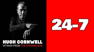 Hugh Cornwell - 24 7
