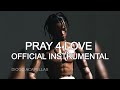 Travis Scott - PRAY 4 LOVE (Official Instrumental)