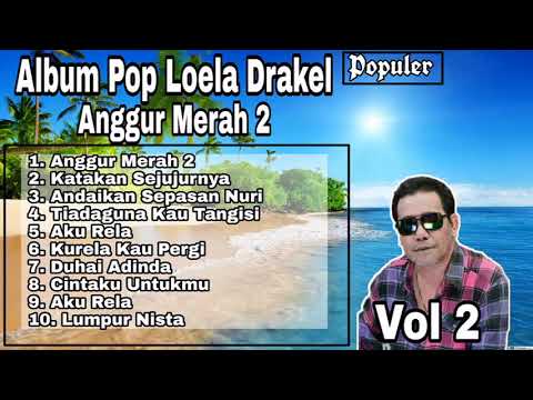 Album Pop Anggur Merah 2   Loela Drakel