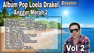 Download lagu Album Pop Anggur Merah 2   Loela Drakel mp3
