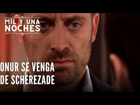 Onur se venga de Scherezade | Las Mil y Una Noches - Episodio 23