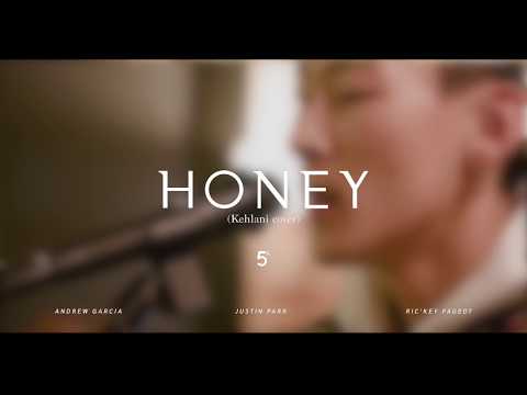 HONEY (Kehlani) - Justin Park & Andrew Garcia (Cover)
