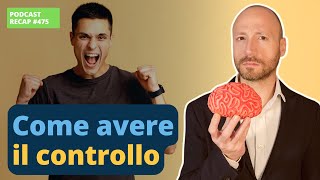 Come Avere il Controllo della Tua Vita (senza impazzire!)