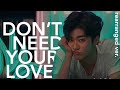 don't need your love by nct dream & hrvy but i made them sing late and it fits even better LMAO