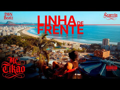 Linha de Frente - MC Tikão (Prod. Dbn Beatz e Scarzzin)