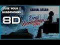 Ennai Kaanavillaye Kadhal Desam Trip Nation 8D AUDIO