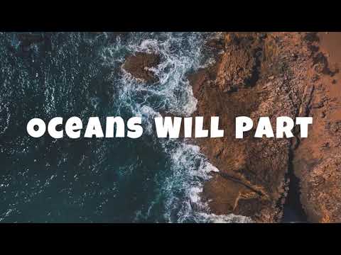 OCEANS WILL PART || LYRICS