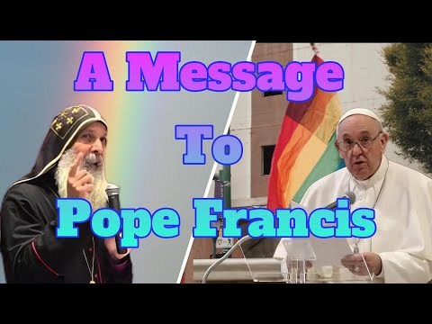 Bishop Mar Mari Emmanuel's Message to Pope Francis on Same-Sex Blessings
