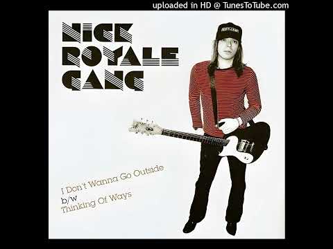 Nick Royale Gang - 01 I Don't Wanna Go Outside (Single 7")
