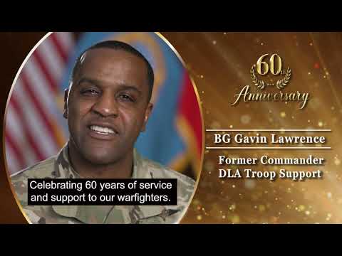 DLA 60th Anniversary Shout Out: Army BG Gavin Lawrence, Former Commander, DLA Troop Support