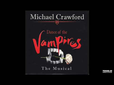 Jim Steinman - Dance Of The Vampires (2003 Final Version Act 2 - Broadway Live Recording)