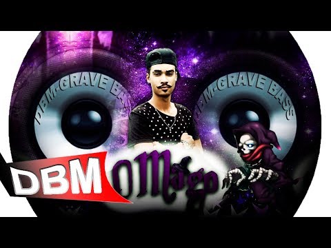 O MAGO - Lançamento 2018 - (((GRAVE BASS)))