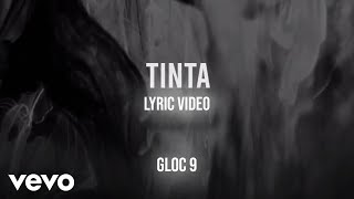 Gloc 9 - Tinta [Lyric Video]