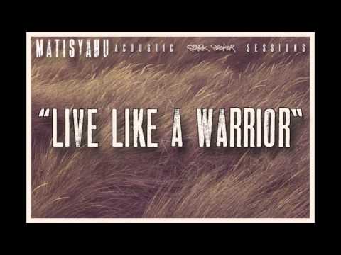 Matisyahu - Live Like A Warrior [Official Audio]