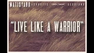 Matisyahu - Live Like A Warrior (Spark Seeker: Acoustic Sessions) EP