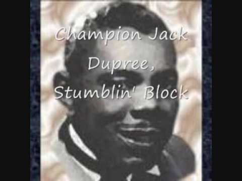 Thumbnail for Champion Jack Dupree, Stumblin' Block.wmv by Champion Jack Dupree