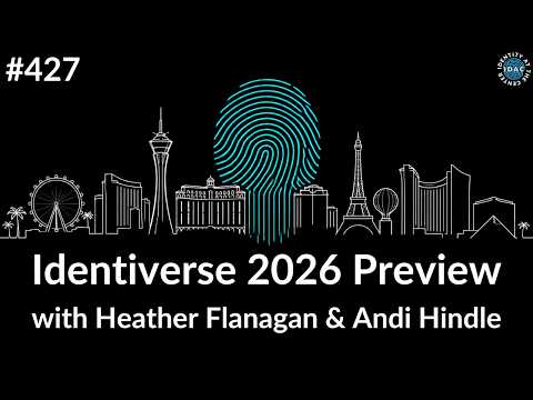 #427 - Identiverse 2026 Preview with Heather Flanagan and Andi Hindle