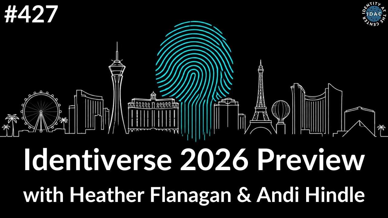 #427 - Identiverse 2026 Preview with Heather Flanagan and Andi Hindle