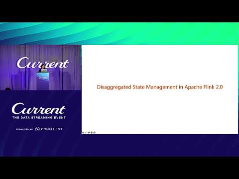 Enabling Flink's Cloud-Native Future: Disaggregated State in Flink 2.1 (Alibaba) | Current 24
