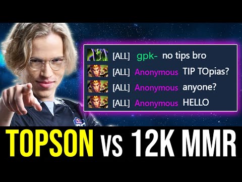 You talk too early against 2x TI Champ TOPSON (vs. GPK 12K MMR) DOTA 2