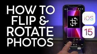 How to Flip or Rotate Photo on your iPhone iPad iOS 15