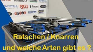 Ratschen / Knarren in 1/4", 3/8", 1/2" und welche Arten gibt es ?