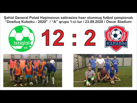 "Dostluq Kuboku - 2020" / "A" qrupu / İstiqlal 12 : 2 Karabin ( 23.09.2020 )