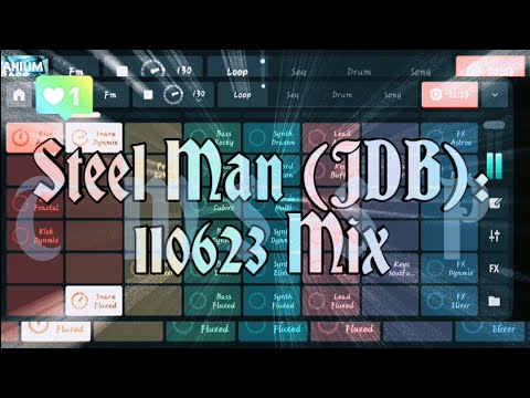 Steel Man (JDB): 110623 Mix