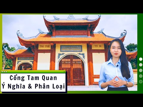 Cổng Tam Quan Là Gì? Ý Nghĩa & Các Loại Cổng Tam Quan Trong Từ Đường, Nhà Thờ Họ? | Kisato