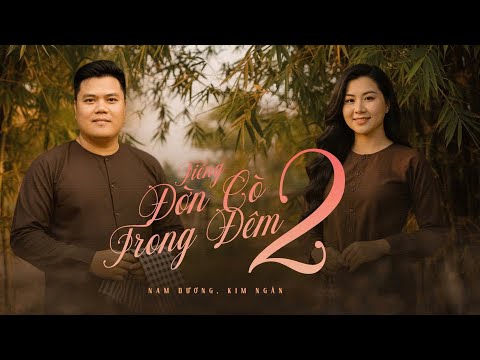 Tiếng đờn cò trong đêm 2 - Nam Dương