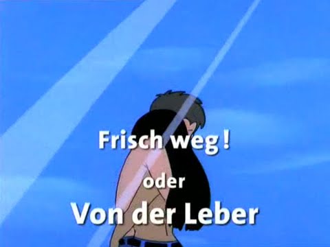 Es war einmal... das Leben Folge 16 - Frisch weg! – Von der Leber