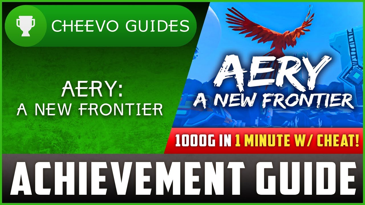 Aery: A New Frontier - Achievement / Trophy Guide (Xbox/PS4) **1000G IN 1 MINUTE W/ CHEAT**