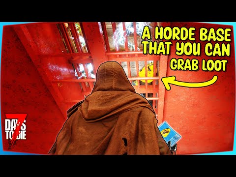 Best Horde base that you can grab the LOOT -7 days to die 1.0