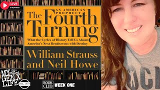 The 1997 Book That Predicted The Future -- The Fourth Turning (Book Club Week #1)