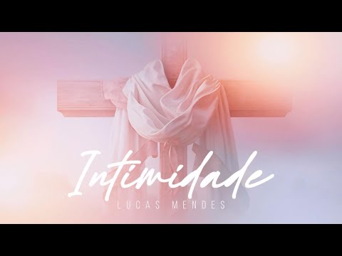 Lucas Mendes - INTIMIDADE                      (Official Music Video)