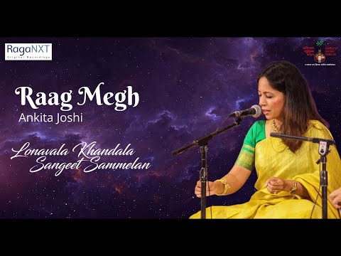 Ankita Joshi | Raag Megh | RagaNXT , Abhijat Music Forum Presents Lonawala Khandala Sangeet Sammelan