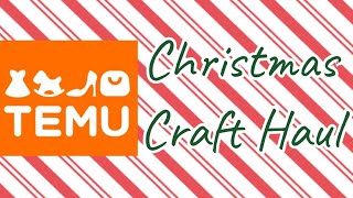 Temu Christmas Craft Haul | Coupon Code fav45575 🎄