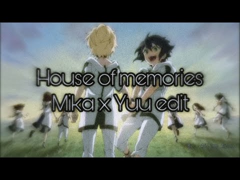 House of memories, Mika x Yuu edit (Seraph of the end)