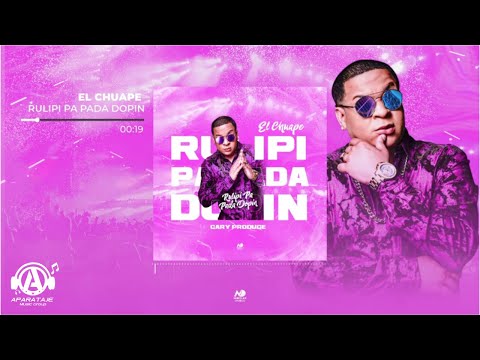 El Chuape - Toy Mariao - El Doping (Rulipi Pa Pada Dopin) ❌ Gary Produce 2020
