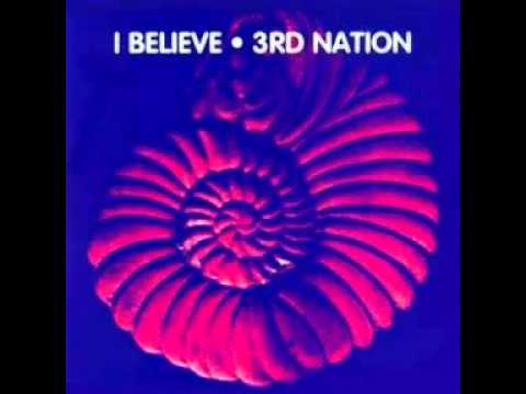 3RD NATION - I Believe